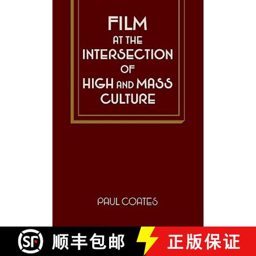 【3-4周达】Film at the Intersection of High and Mass Culture: - Film at the Intersection of High and ... [9780521107914]