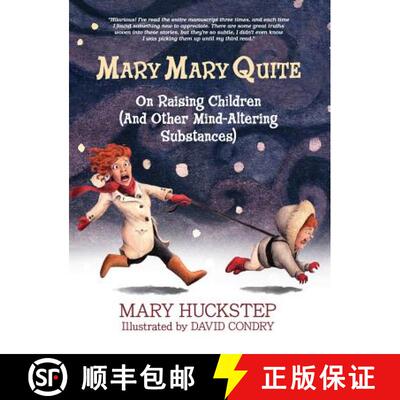 【3-4周达】Mary Mary Quite: On Raising Children (And Other Mind-Altering Substances) [9780990707103]