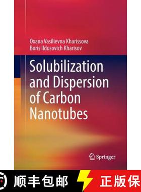 【3-4周达】Solubilization and Dispersion of Carbon Nanotubes [9783319874364]