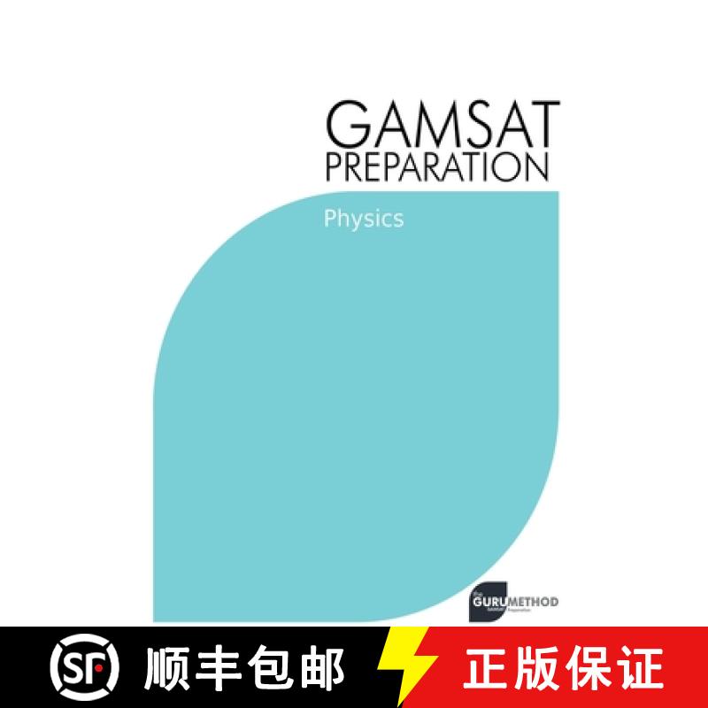 【2-3周达】GAMSAT Preparation Physics: Efficient Methods, Detailed Techniques, Proven Strategies, and... [9798215399354]
