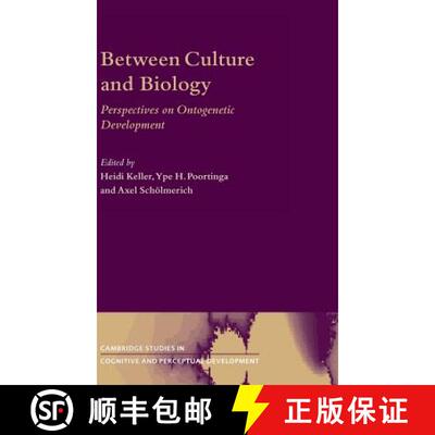 【3-4周达】Between Culture and Biology: Perspectives on Ontogenetic Development - Between Culture and... [9780521791205]