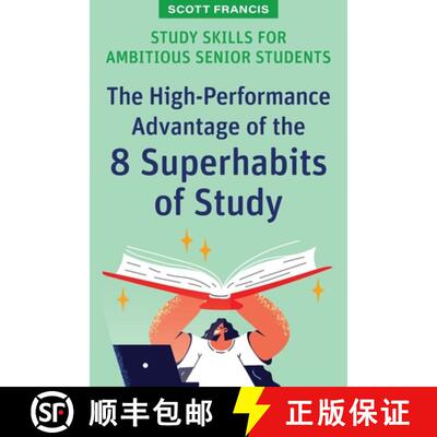 【3-4周达】Study Skills for Ambitious Senior Students: The High-Performance Advantage of the 8 Superh... [9781922607584]