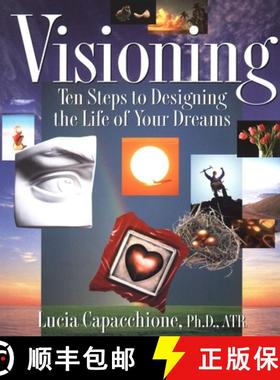 预订 Visioning: Ten Steps to Designing the Life of Your Dreams [9781585420872]