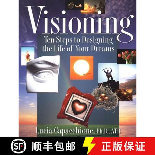 预订 Visioning: Ten Steps to Designing the Life of Your Dreams [9781585420872]