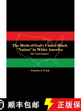 【3-4周达】The Birth of God's United Black Nation in White America: The Last Chapter [9798886042535]