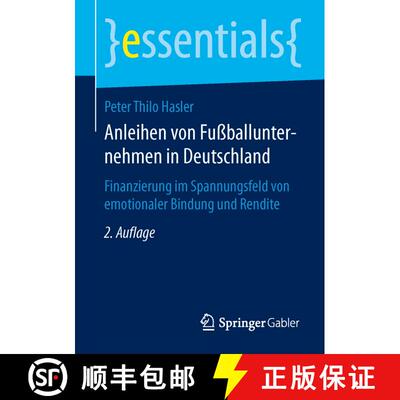 【3-4周达】Anleihen von Fußballunternehmen in Deutschland : Finanzierung im Spannungsfeld von emotio... [9783658060992]