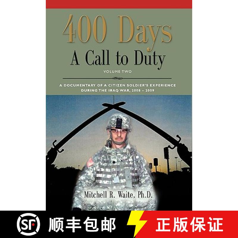 预订 400 DAYS - A Call to Duty: A Documentary of a Citizen-Soldier's Experience During the Iraq War 2... [9781609102364]