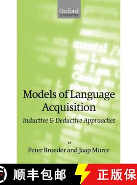 【3-4周达】Models of Language Acquisition: Inductive and Deductive Approaches [9780198299899]