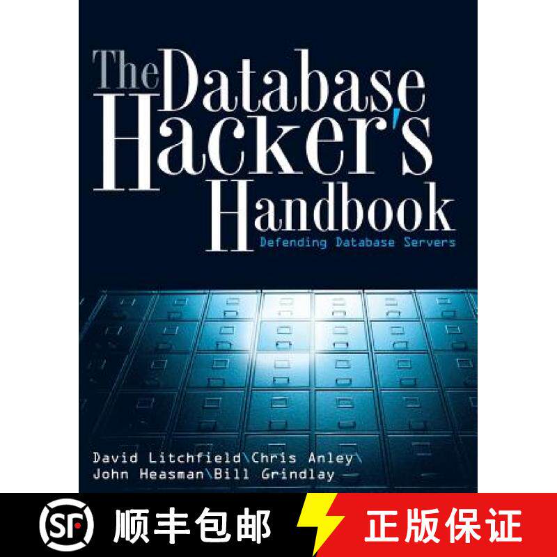 【3-4周达】The Database Hacker'S Handbook: Defending Database Servers [Wiley计算机] [9780764578014]