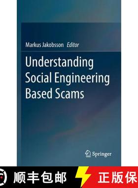 【3-4周达】Understanding Social Engineering Based Scams [9781493964550]