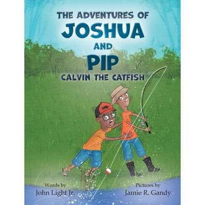 【4周达】The Adventures of Joshua and Pip: Calvin the Catfish [9781734726336]