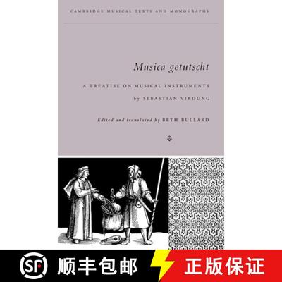 【3-4周达】Musica Getutscht: A Treatise on Musical Instruments (1511) by Sebastian Virdung - Musica G... [9780521308304]