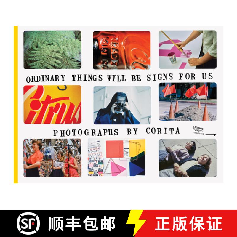 【3-4周达】Corita Kent: Ordinary Things Will Be Signs for Us [9780999365557]