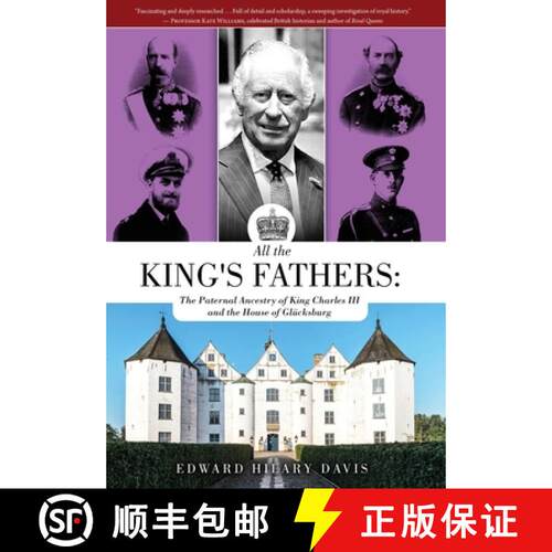 【3-4周达】精装 All the King's Fathers: The Paternal Ancestry of King Charles III and the House of Gl... [9781960736055]