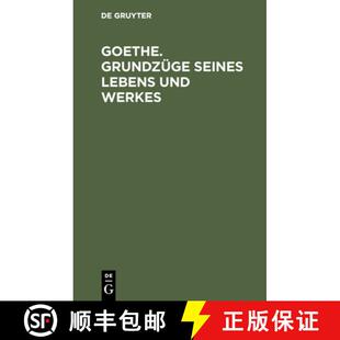 seines Lebens und 预订 9783110032062 Grundzüge Werkes Goethe.