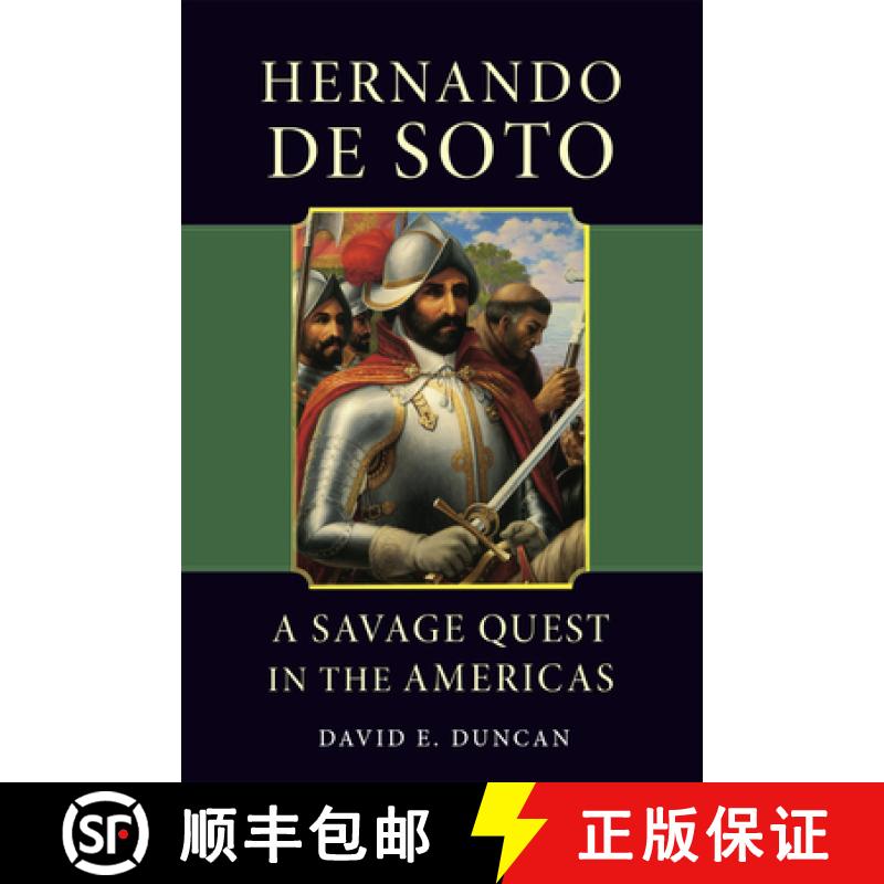 【2-3周达】Hernando de Soto: A Savage Quest in the Americas [9780806129778]