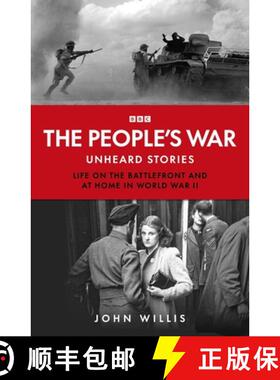 【3-4周达】The People's War : Unheard Voices: Life on the Battlefront and at Home in World War II [9781785949005]