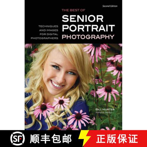 【3-4周达】Best Of Teen And Senior Portrait Photography: Techniques and Images for Digital Photographers [9781608954797]