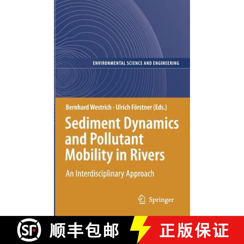 【3-4周达】Sediment Dynamics and Pollutant Mobility in Rivers: An Interdisciplinary Approach [9783540347828]