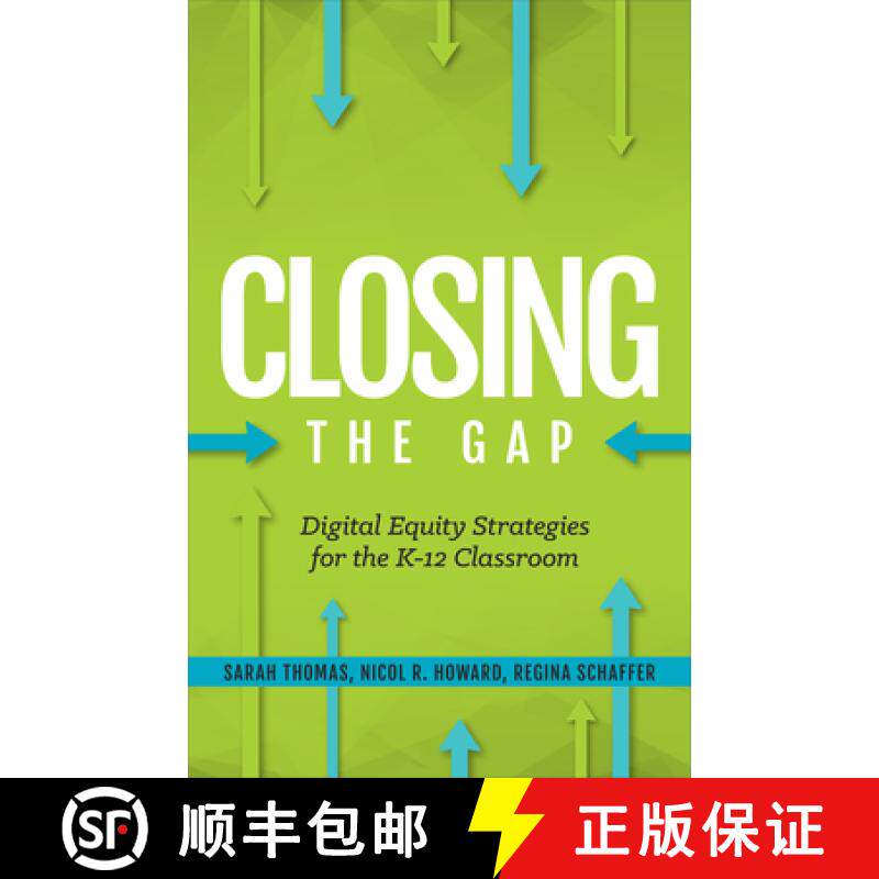 预订 Closing the Gap: Digital Equity Strategies for the K-12 Classroom [9781564847171]