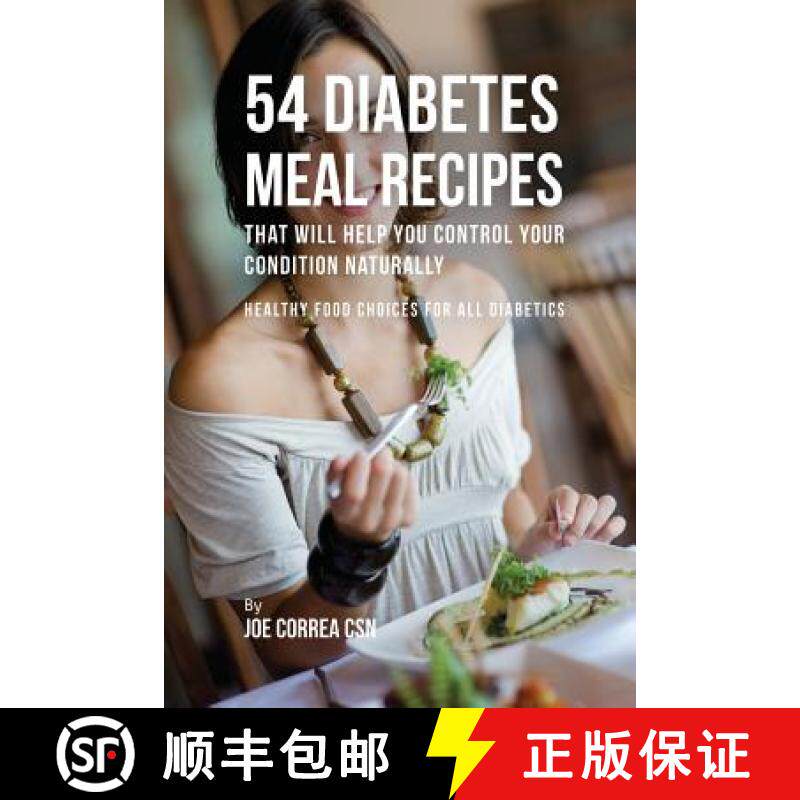 预订 54 Diabetes Meal Recipes That Will Help You Control Your Condition Naturally: Healthy Food Choic... [9781635311556]