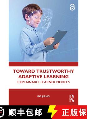 【3-4周达】Toward Trustworthy Adaptive Learning: Explainable Learner Models [9781032954943]