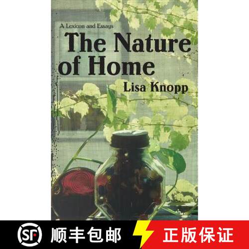 【3-4周达】The Nature of Home: A Lexicon and Essays [9780803278141]