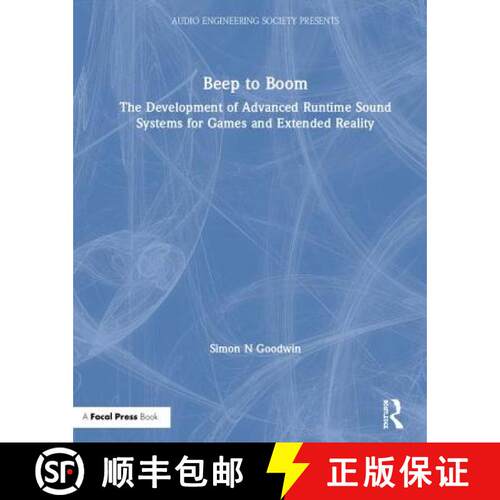 【3-4周达】精装 Beep to Boom: The Development of Advanced Runtime Sound Systems for Games and Extende... [9781138543911]