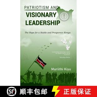 and The Patriotism Prosperous 9789914969863 Stable Visionary 4周达 for Hope Leadership Kenya