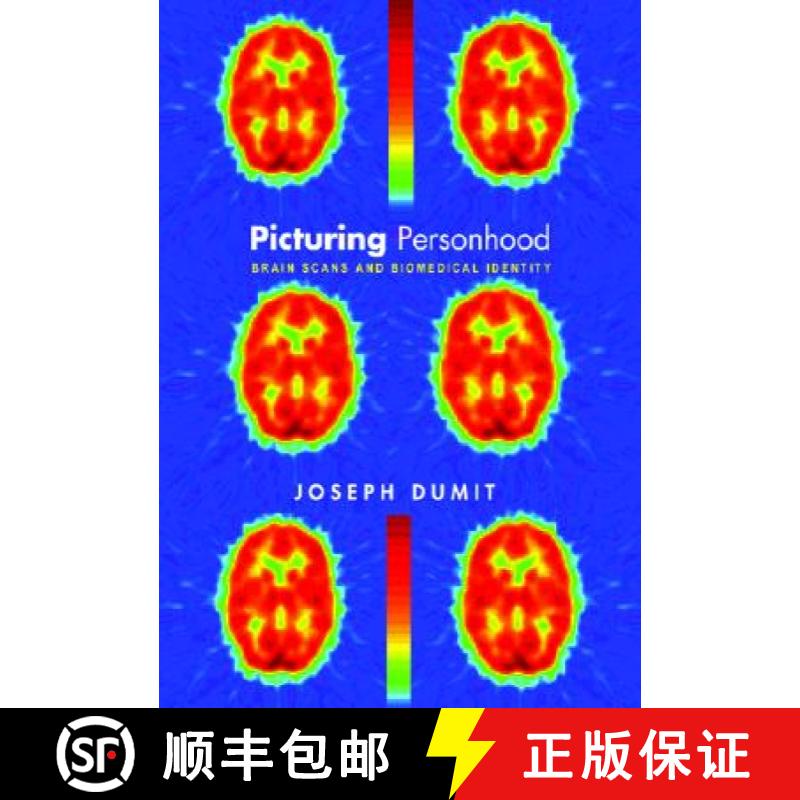 【3-4周达】Picturing Personhood: Brain Scans and Biomedical Identity [9780691113982]