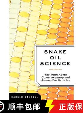 【3-4周达】Snake Oil Science: The Truth about Complementary and Alternative Medicine [9780195313680]