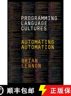 【3-4周达】Programming Language Cultures: Automating Automation [9781503639874]