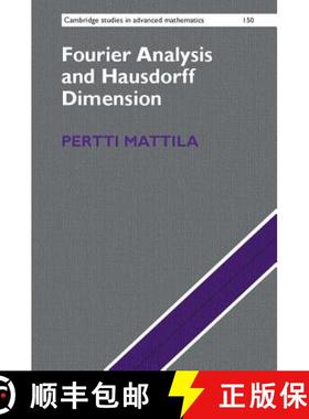 现货 傅里叶分析和豪斯多夫维数 Fourier Analysis and Hausdorff Dimension [9781107107359]