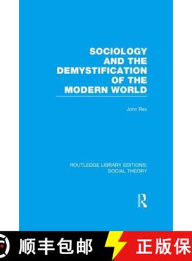 【3-4周达】Sociology and the Demystification of the Modern World (RLE Social Theory) [9781138996373]