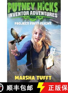 【3-4周达】Project First Flight: Putney Hicks Inventor Adventures-Book 3 [9781958251058]