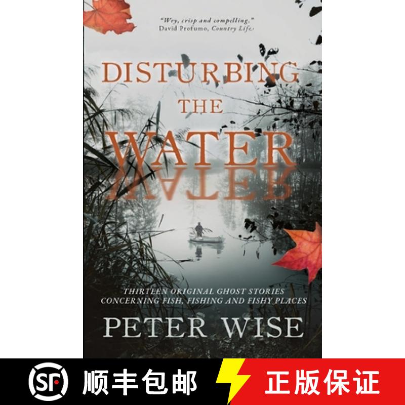 【3-4周达】Disturbing the Water: Thirteen original ghost stories concerning fish, fishing and fishy p... [9781068715518]