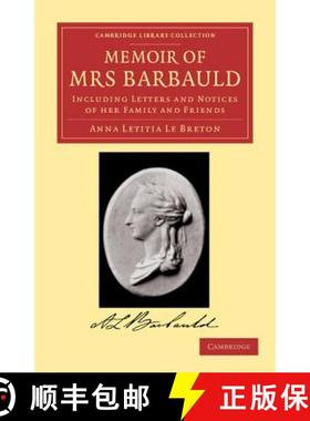 【3-4周达】Memoir of Mrs Barbauld: Including Letters and Notices of her Family and Friends - Memoir o... [9781108059565]