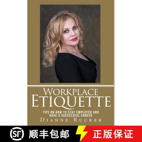 【3-4周达】精装 Workplace Etiquette: Tips on How to Stay Employed and Have a Successful Career [9781640968837]