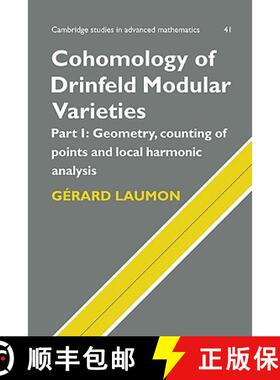【3-4周达】Cohomology of Drinfeld Modular Varieties, Part 1, Geometry, Counting of Points and Local H... [9780521470605]