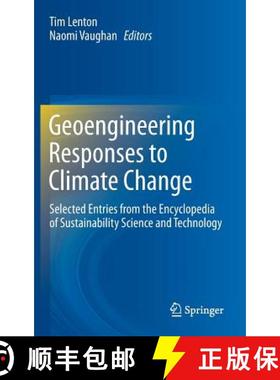 【3-4周达】Geoengineering Responses to Climate Change : Selected Entries from the Encyclopedia of Sus... [9781461457695]