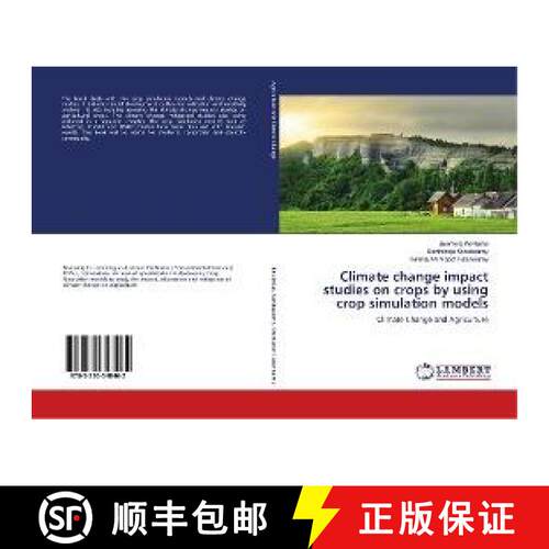 预订 Climate change impact studies on crops by using crop simulation models [9783330348462]