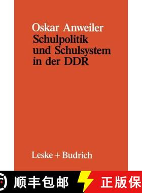 【3-4周达】Schulpolitik Und Schulsystem in Der DDR [9783810007346]