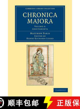 【3-4周达】Matthaei Parisiensis Chronica majora: - Additamenta [9781108049047]