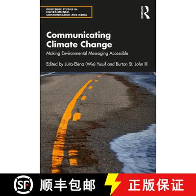 【3-4周达】Communicating Climate Change: Making Environmental Messaging Accessible [9780367479534]