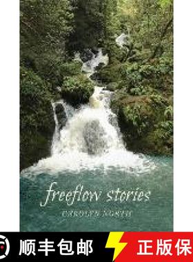 预订 Freeflow Stories: Musings on the Passing Scene:  2018-2022 [9781936033393]