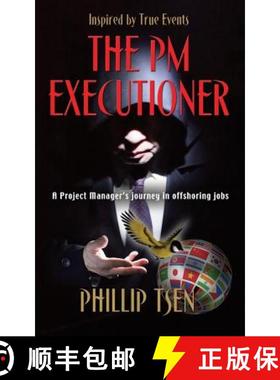 预订 The PM Executioner: A Project Manager's Journey in Offshoring Jobs [9781634909303]