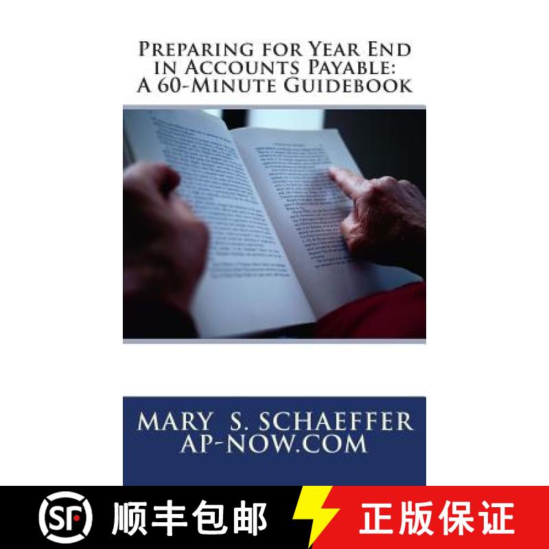 预订 Preparing for Year End in Accounts Payable: A 60-Minute Guidebook [9780615881515]