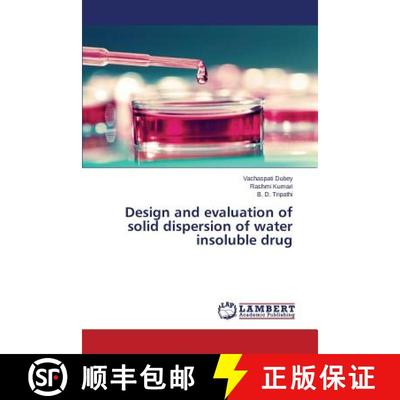 预订 Design and evaluation of solid dispersion of water insoluble drug [9783659816451]