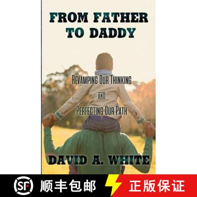 【3-4周达】From Father to Daddy: Revamping Our Thinking & Perfecting Our Path [9780999012642]