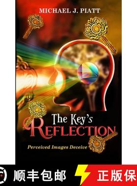 【3-4周达】The Key's Reflection: Perceived Images Deceive [9798990963368]
